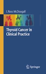 Thyroid Cancer in Clinical Practice
