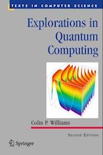 Explorations in Quantum Computing