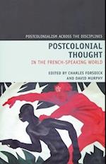 Postcolonial Thought in the French Speaking World