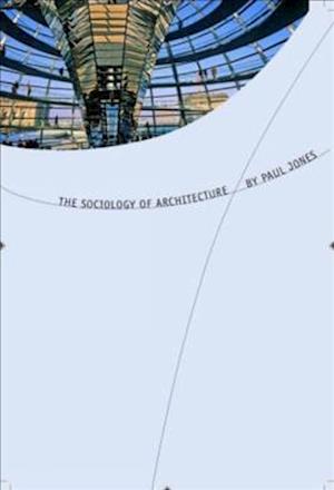 The Sociology of Architecture