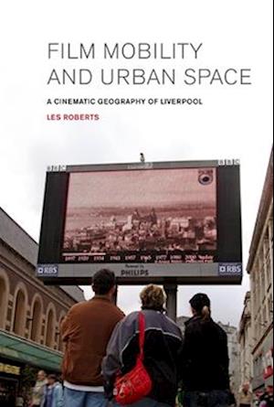 Film, Mobility and Urban Space