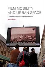 Film, Mobility and Urban Space