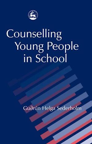 Counselling Young People in School