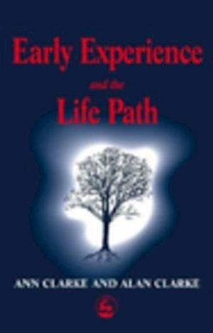 Early Experience and the Life Path