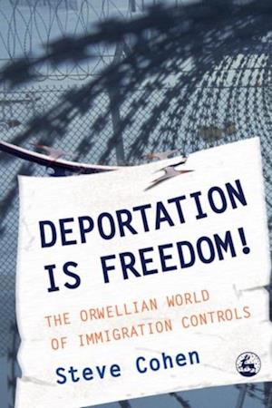 Deportation is Freedom!