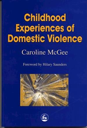 Childhood Experiences of Domestic Violence