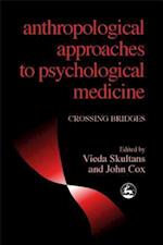 Anthropological Approaches to Psychological Medicine