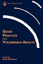 Good Practice with Vulnerable Adults