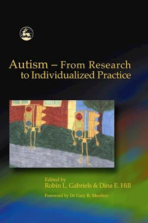 Autism - From Research to Individualized Practice