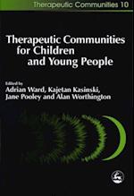 Therapeutic Communities for Children and Young People