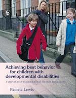 Achieving Best Behavior for Children with Developmental Disabilities