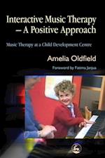 Interactive Music Therapy - A Positive Approach