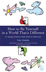 How to Be Yourself in a World That's Different