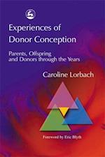 Experiences of Donor Conception