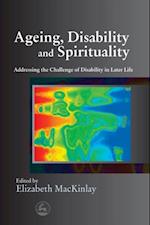 Ageing, Disability and Spirituality