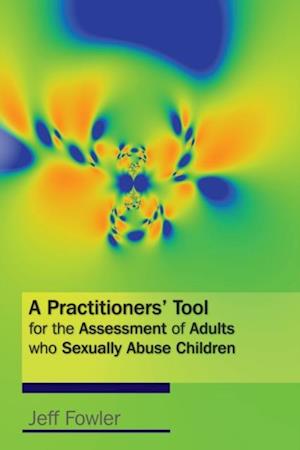 Practitioners' Tool for the Assessment of Adults who Sexually Abuse Children