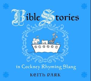 Bible Stories in Cockney Rhyming Slang