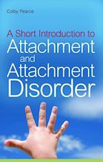 Short Introduction to Attachment and Attachment Disorder