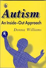 Autism: An Inside-Out Approach