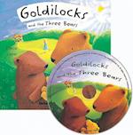 Goldilocks and the Three Bears [With CD]