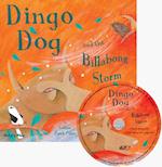 Dingo Dog and the Billabong Storm [With CD (Audio)]