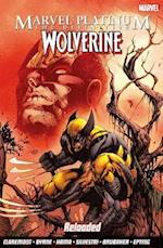 Marvel Platinum: The Definitive Wolverine Reloaded