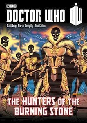Gray, S:  Doctor Who: Hunters Of The Burning Stone