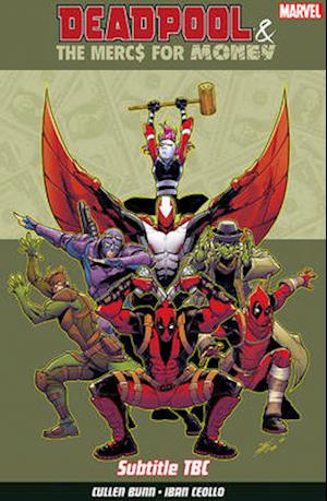 Deadpool & The Mercs For Money Vol. 1