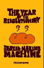 The Year of the Revolutionary New Bread-making Machine