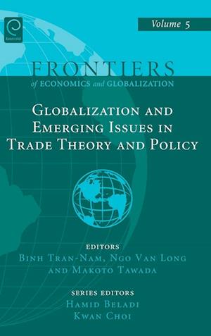 Globalizations and Emerging Issues in Trade Theory and Policy