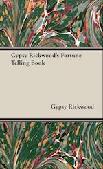 Gypsy Rickwood's Fortune Telling Book