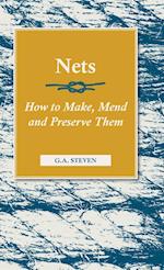 Nets - How to Make, Mend and Preserve Them