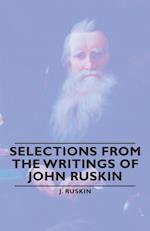 Selections from the Writings of John Ruskin