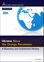 Ukraine Since the Orange Revolution