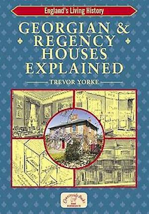 Georgian and Regency Houses Explained