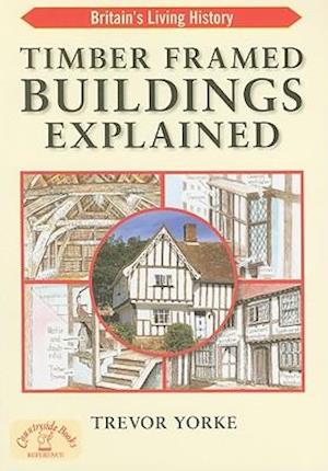 Timber-Framed Building Explained