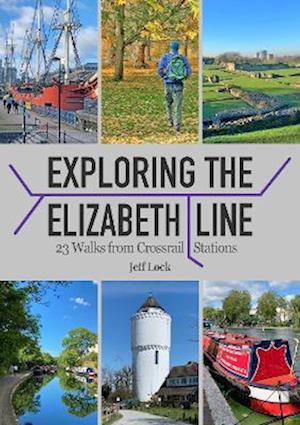 Exploring the Elizabeth Line