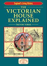 Victorian House Explained