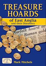 Treasure Hoards of East Anglia and their Discovery