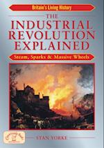 Industrial Revolution Explained