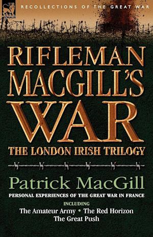 Rifleman Macgill's War