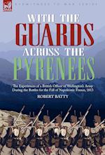 With the Guards Across the Pyrenees