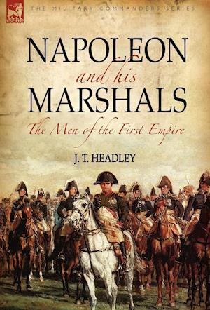 Napoleon and His Marshals