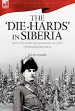 The 'Die-Hards' in Siberia
