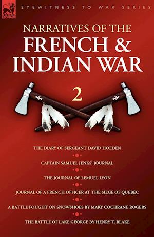 Narratives of the French & Indian War