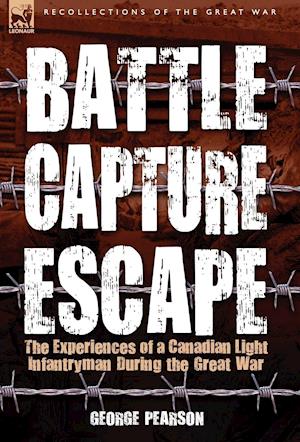 Battle, Capture & Escape