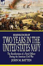 Reminiscences of Two Years in the United States Navy