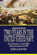 Reminiscences of Two Years in the United States Navy