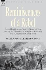 Reminiscences of a Rebel