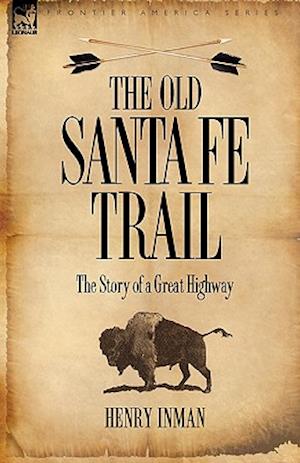 The Old Santa Fe Trail